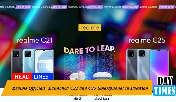Realme Officially Launched C21 and C25 Smartphones in Pakistan