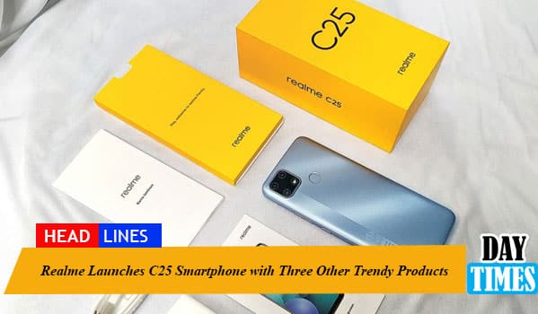 Realme Launches C25 Smartphone with Three Other Trendy Products