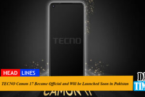 TECNO Camon 17 Became Official and Will be Launched Soon in Pakistan