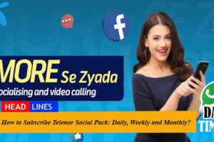 How to Subscribe Telenor Social Pack: Daily, Weekly and Monthly?