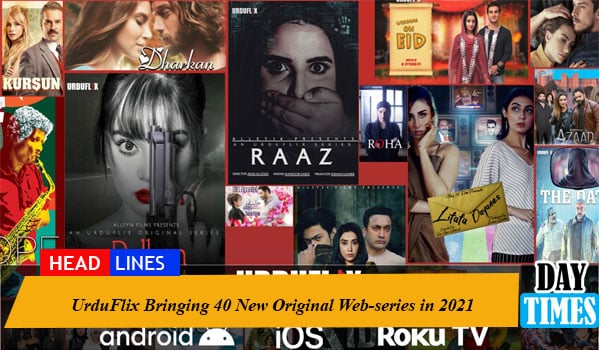 UrduFlix Bringing 40 New Original Web-series in 2021