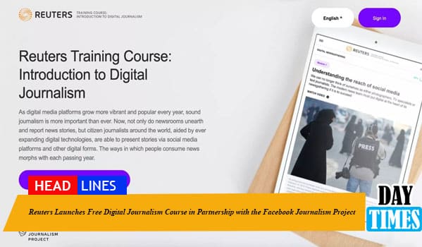 Reuters Launches Free Digital Journalism Course in Partnership with the Facebook Journalism Project