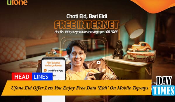 Ufone Eid Offer Lets You Enjoy Free Data 'Eidi' On Mobile Top-ups