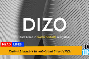 Realme Launches Its Sub-brand Called DIZO