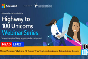 Microsoft for Startups’ ‘Highway to 100 Unicorns’ Virtual Conference Set to Empower Pakistan’s Startup Ecosystem