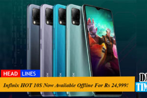 Infinix HOT 10S Now Available Offline for Rs 24,999!