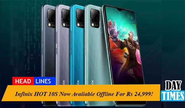 Infinix HOT 10S Now Available Offline for Rs 24,999!