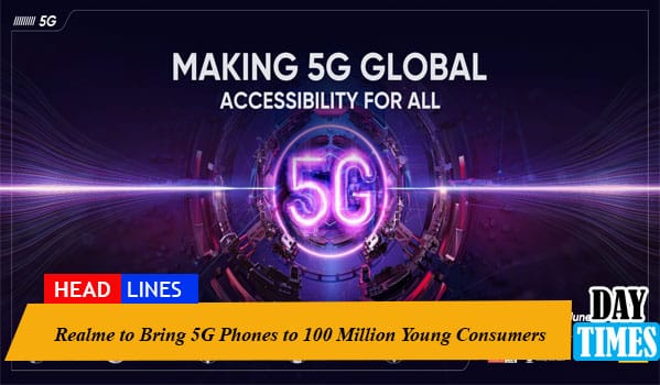Realme to Bring 5G Phones to 100 Million Young Consumers