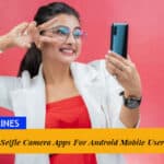 12 Best Selfie Camera Apps For Android Mobile Users