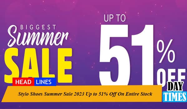 Stylo Shoes Summer Sale 2023 Up to 51% Off On Entire Stock