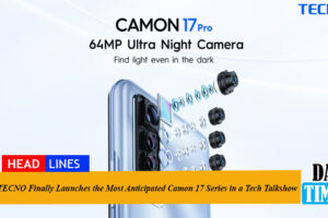 TECNO finally Launches the Most Anticipated Camon 17 Series in a Tech Talkshow