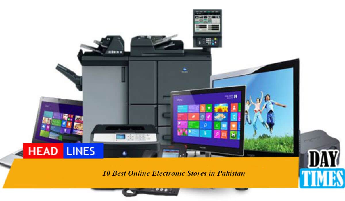 10 Best Online Electronic Stores in Pakistan in 2022