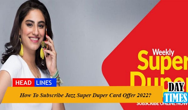How to Get Jazz Weekly Super Duper Offer 2022?