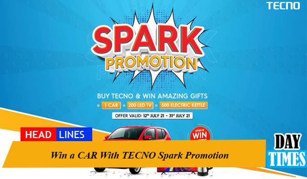 Win a CAR With TECNO Spark Promotion