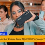 Customize Your Fashion Sense With TECNO’s Camon 17