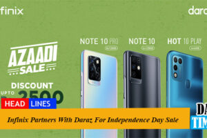 Infinix Partners With Daraz For Independence Day Sale