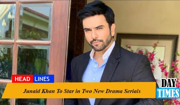 Junaid Khan To Star In Two New Drama Serials