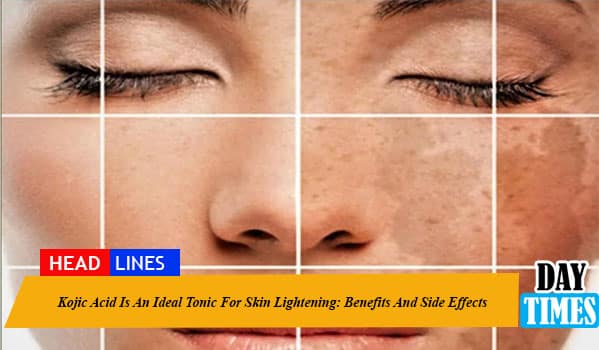 Kojic Acid Is An Ideal Tonic For Skin Lightening: Benefits And Side Effects