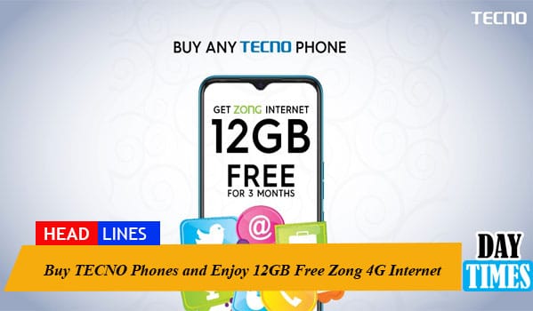 Buy TECNO Phones and Enjoy 12GB Free Zong 4G Internet