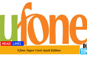 Ufone Super Card Azadi Edition