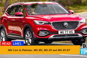 MG Cars in Pakistan: MG HS, MG ZS and MG ZS EV