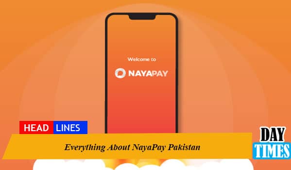 Everything About NayaPay Pakistan