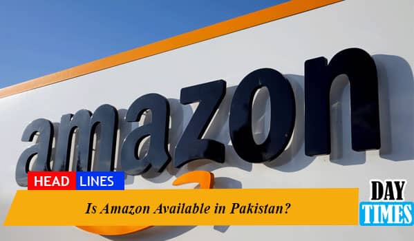 Is Amazon available in Pakistan?