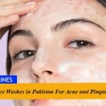 Best Face Washes in Pakistan For Acne and Pimples