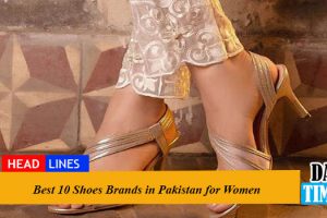 10 Best Shoes Brands in Pakistan for Women