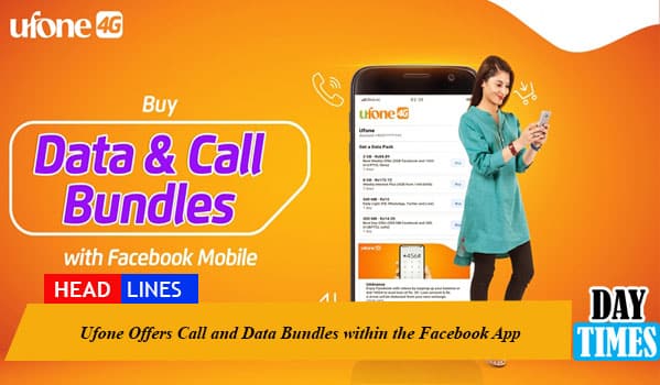 Ufone Offers Call and Data Bundles within the Facebook App