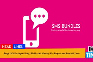 Zong SMS Packages: Daily, Weekly and Monthly For Prepaid and Postpaid Users