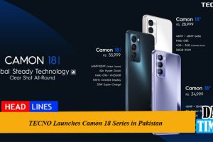 TECNO Launches Camon 18 Series in Pakistan
