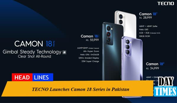 TECNO Launches Camon 18 Series in Pakistan