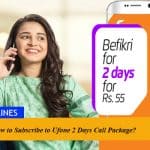 How to Subscribe to Ufone 2 Days Call Package?
