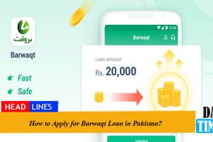 How to Apply For Barwaqt Loan in Pakistan?