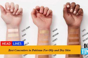 Best Concealers in Pakistan For Oily and Dry Skin