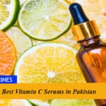 10 Best Vitamin C Serums in Pakistan