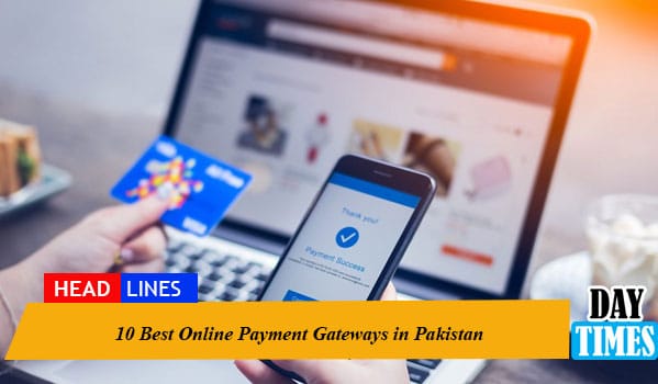 10 Best Online Payment Gateways in Pakistan