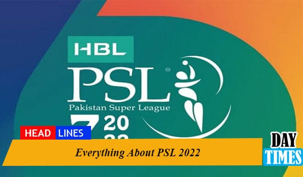 Everything About PSL 2022
