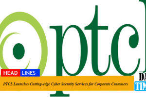 PTCL Launches Cutting-edge Cyber Security Services for Corporate Customers