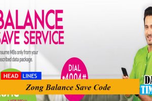 Zong Balance Save Code 2022
