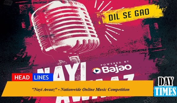 "Nayi Awaaz" - Nationwide Online Music Competition