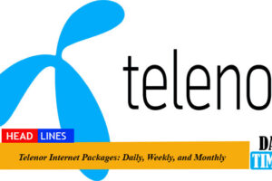 Telenor Internet Packages 2021: Daily, Weekly, and Monthly