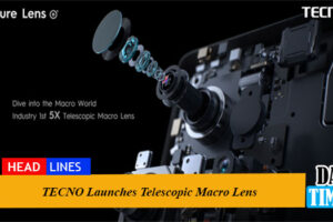 TECNO Launches Telescopic Macro Lens