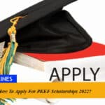How To Apply For PEEF Scholarships 2022?