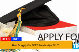 How To Apply For PEEF Scholarships 2022?