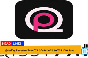 QisstPay Launches Into U.S. Market with 1-Click Checkout