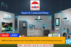 WBM Smart Home Automation enters into the Glimpse of Future with the Technological Innovations