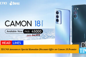 TECNO Announces Special Ramadan Discount Offer on Camon 18 Premier