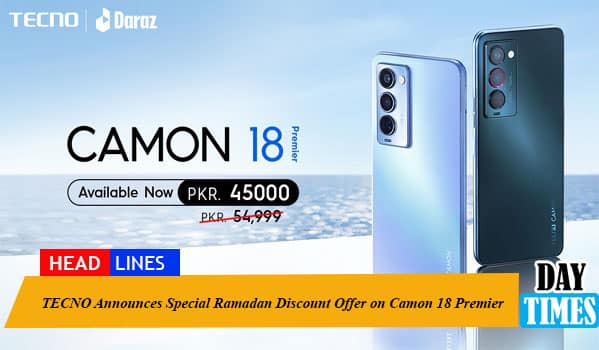TECNO Announces Special Ramadan Discount Offer on Camon 18 Premier